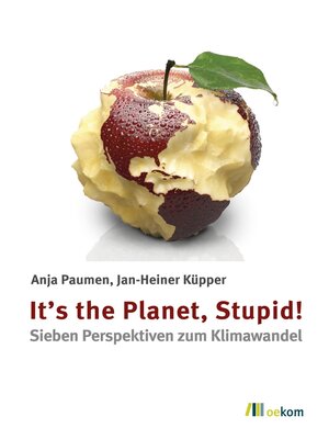 cover image of It's the Planet, Stupid!